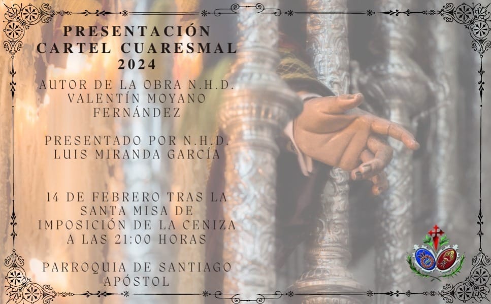 Presentación del Cartel Cuaresmal 2024 de la Hermandad de las Penas de Santiago
