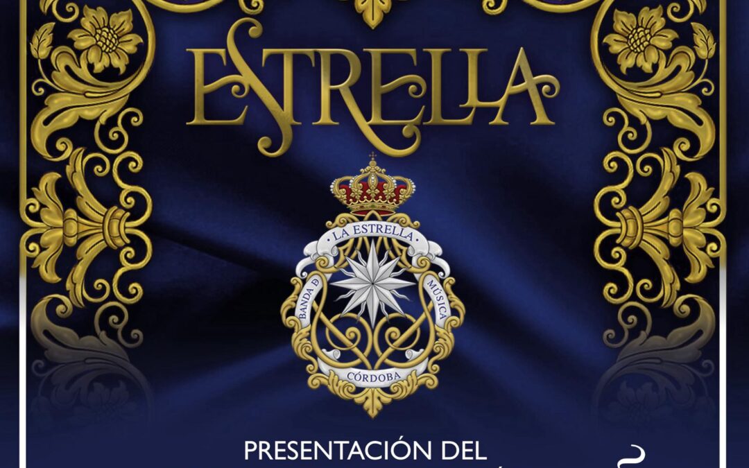 Presentación del primer trabajo discográfico de la Banda de Música «Nuestra Señora de la Estrella» de Córdoba