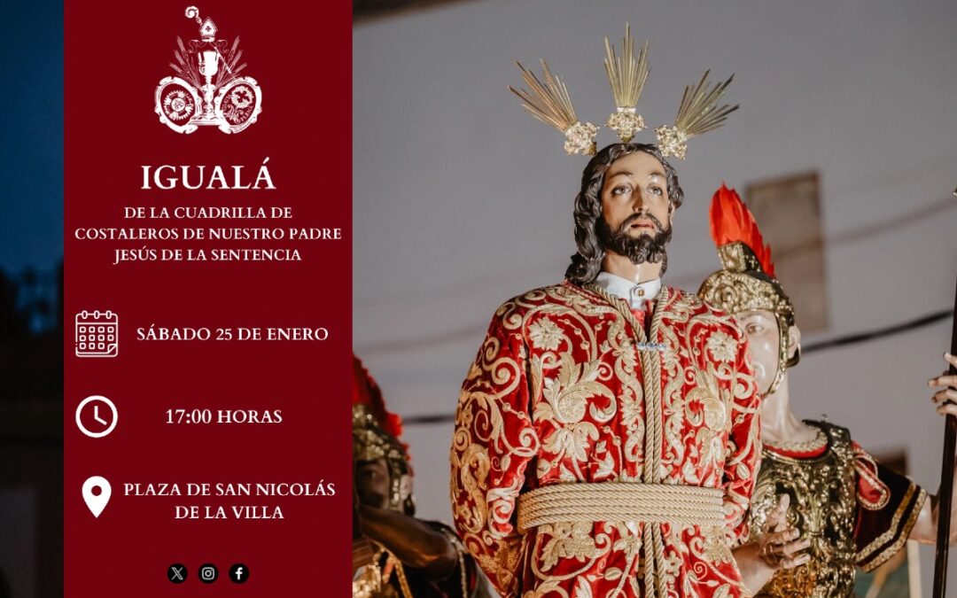 Igualá de costaleros de Nuestro Padre Jesús de la Sentencia y María Santísima de Gracia y Amparo