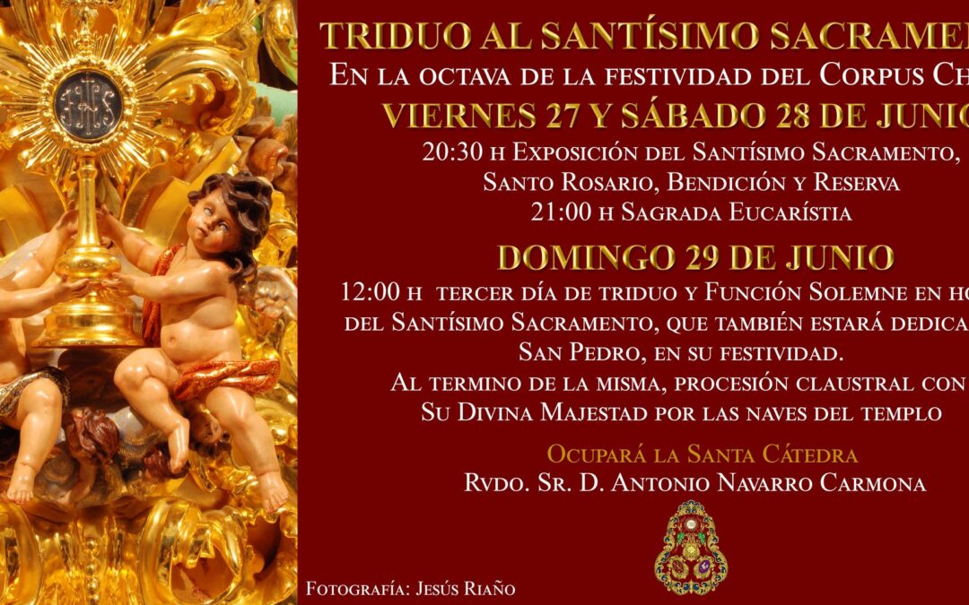 Función Solemne en honor de Jesús Sacramentado y Procesión Claustral de la Hermandad de la Estrella