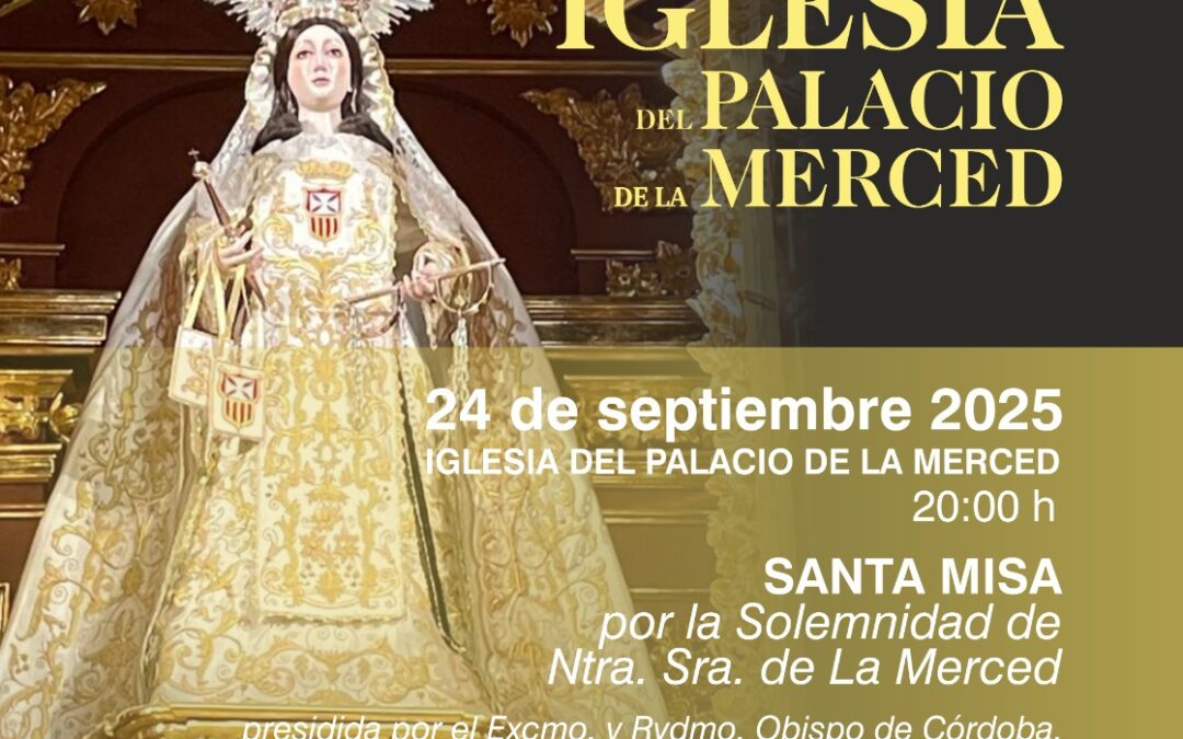 Acto de bendición del Retablo Mayor de la Iglesia de la Merced y Solemne Eucaristía