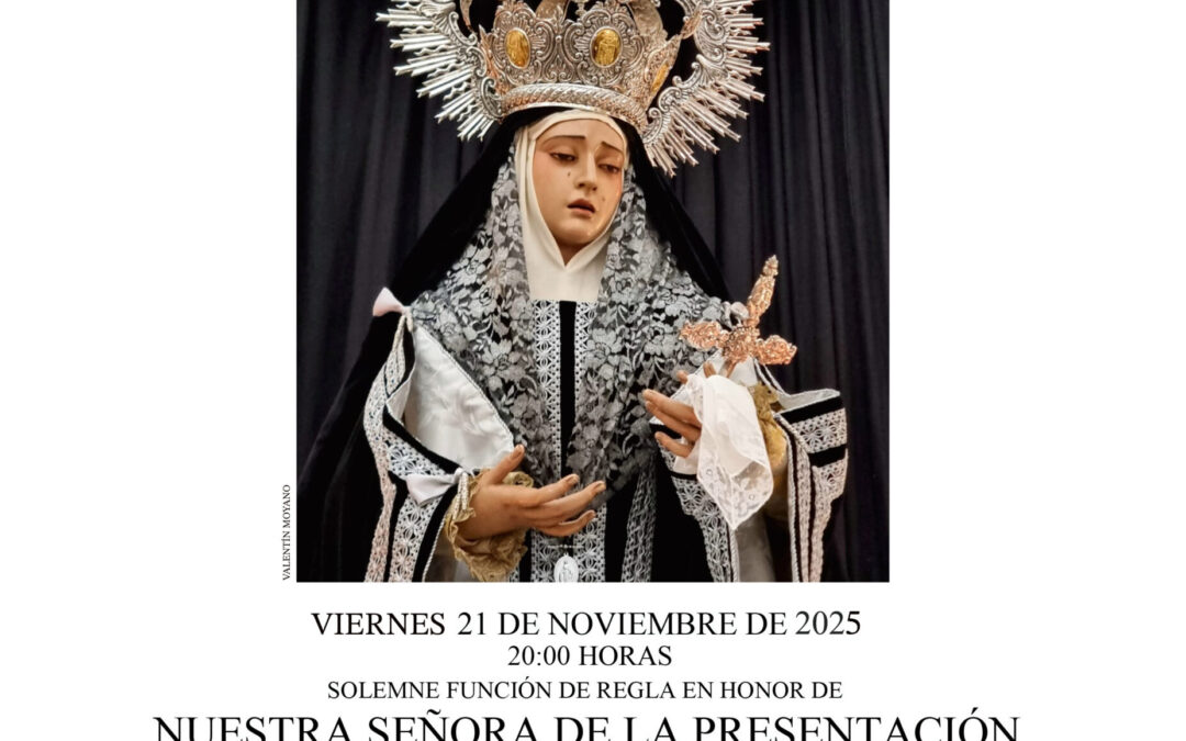 Solemne Función de Regla en honor de Nuestra Señora de la Presentación