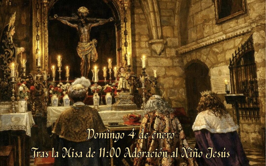 Adoración al Niño Jesús y recepción de sus Majestades los Reyes Magos de Oriente en la Hermandad del Remedio de Ánimas