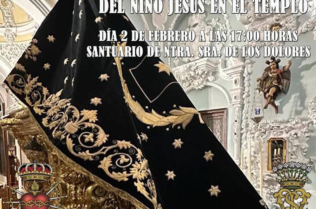 Paso bajo el manto de Nuestra Señora de los Dolores Coronada y presentación de los niños a la Virgen