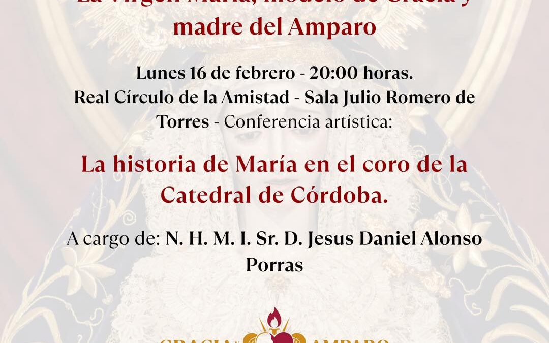 Conferencia «La historia de María en el coro de la Catedral de Córdoba»