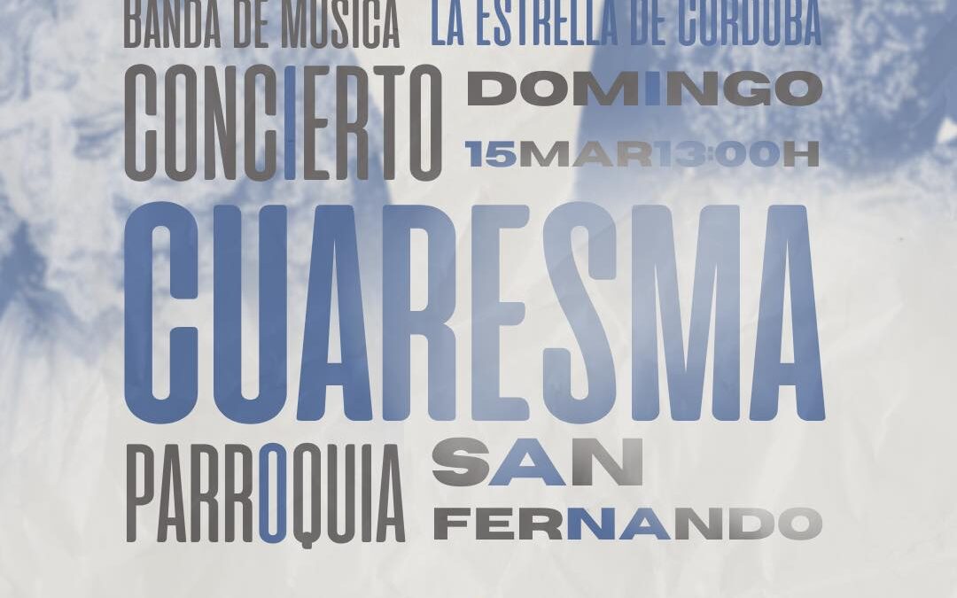 Concierto de marchas procesionales a cargo de la Banda de Música «Nuestra Señora de la Estrella» de Córdoba