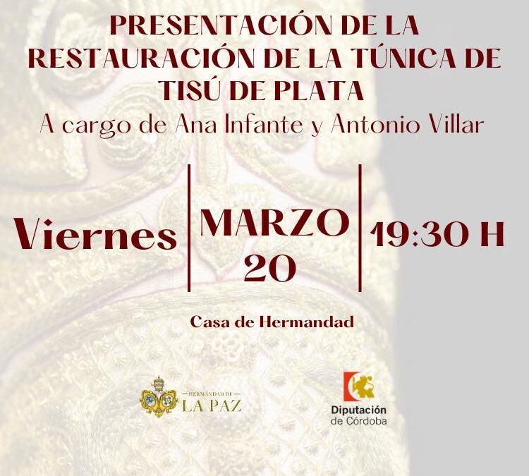 Presentación de la restauración de la túnica de tisú de plata de Nuestro Padre Jesús de la Humildad y Paciencia