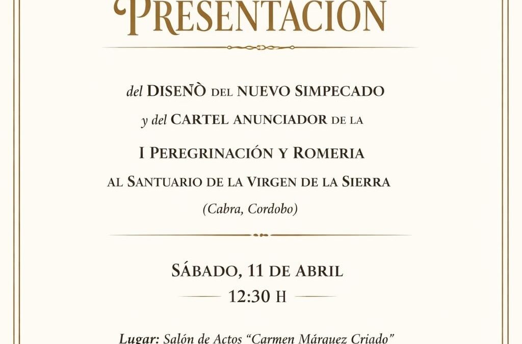 Presentación del diseño del nuevo Simpecado y cartel anunciador de la I Peregrinación y Romería al Santuario de la Virgen de la Sierra de Cabra (Córdoba)