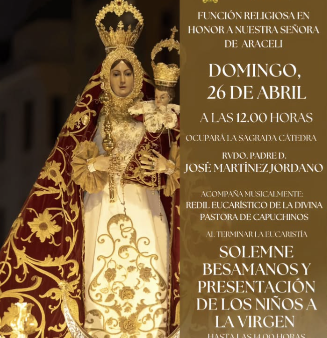 Función Solemne y Besamanos de Nuestra Señora de Araceli