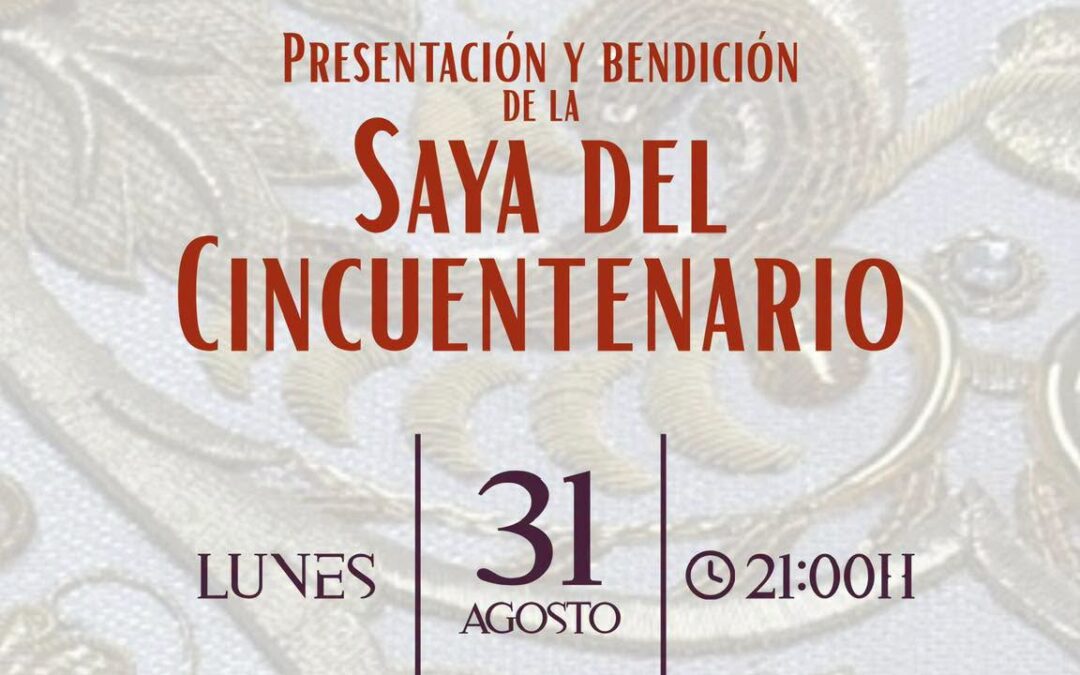 Presentación y Bendición de la Saya del Cincuentenario de Nuestra Señora del Merced