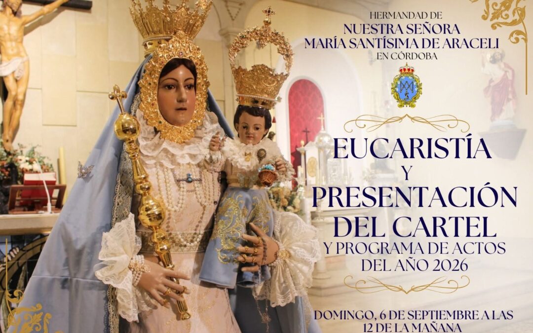 Eucaristía y presentación del cartel y programa de actos 2026 de la Hermandad de Araceli
