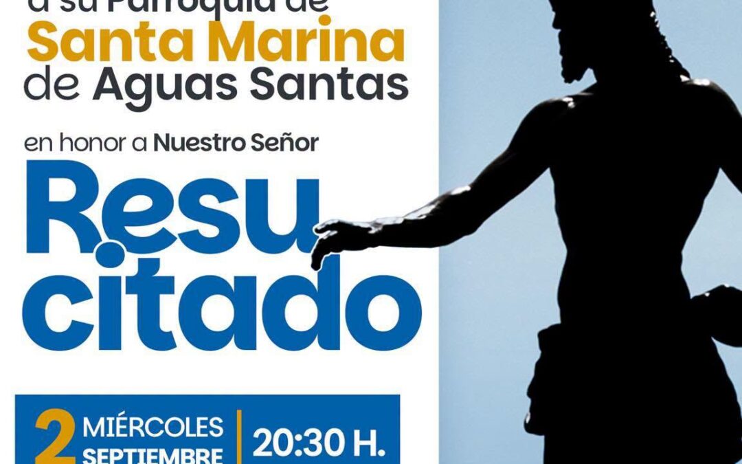 Misa de regreso de Nuestro Señor Resucitado