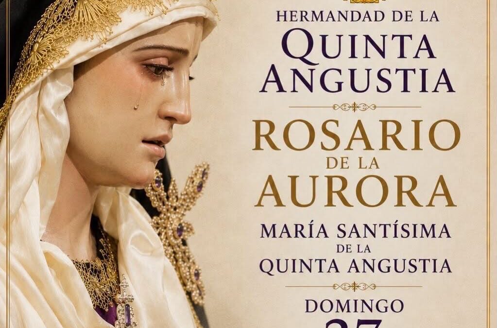 Rosario de la Aurora de María Santísima de la Quinta Angustia